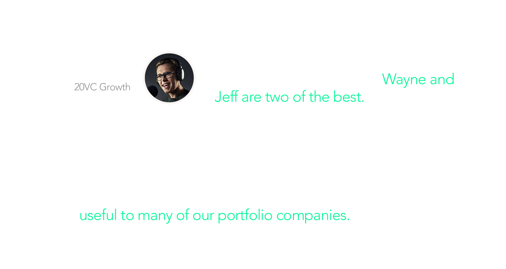 'I have interviewed over 1,000 of the best founders in the world and Wayne and Jeff are two of the best' - Harry Stebbings, 20VC Growth. 'We believe that Digits has the potential to change how small businesses digest financial information and be useful to many of our portfolio companies.' - Softbank